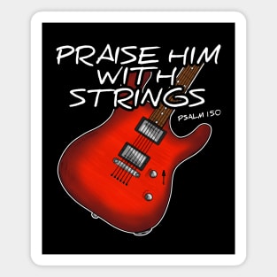 Worship Guitarist Church Guitar Praise Him With Strings Magnet